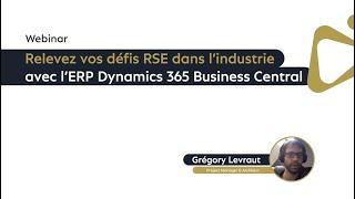 Relevez vos défis RSE dans l’industrie avec l'ERP Dynamics 365 Business Central | Microsoft Partner