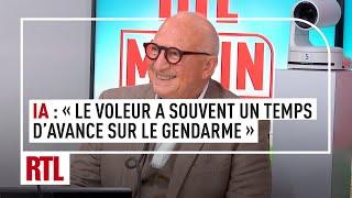 IA : "Le voleur a souvent un temps d’avance sur le gendarme"